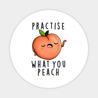 Practise What You Peach Cute Positive Fruit Pun Magnet